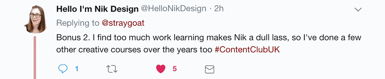 Screenshot of twitter comment. It is from HelloNikDesign and says "I find too much work learning makes Nik a dull lass".
